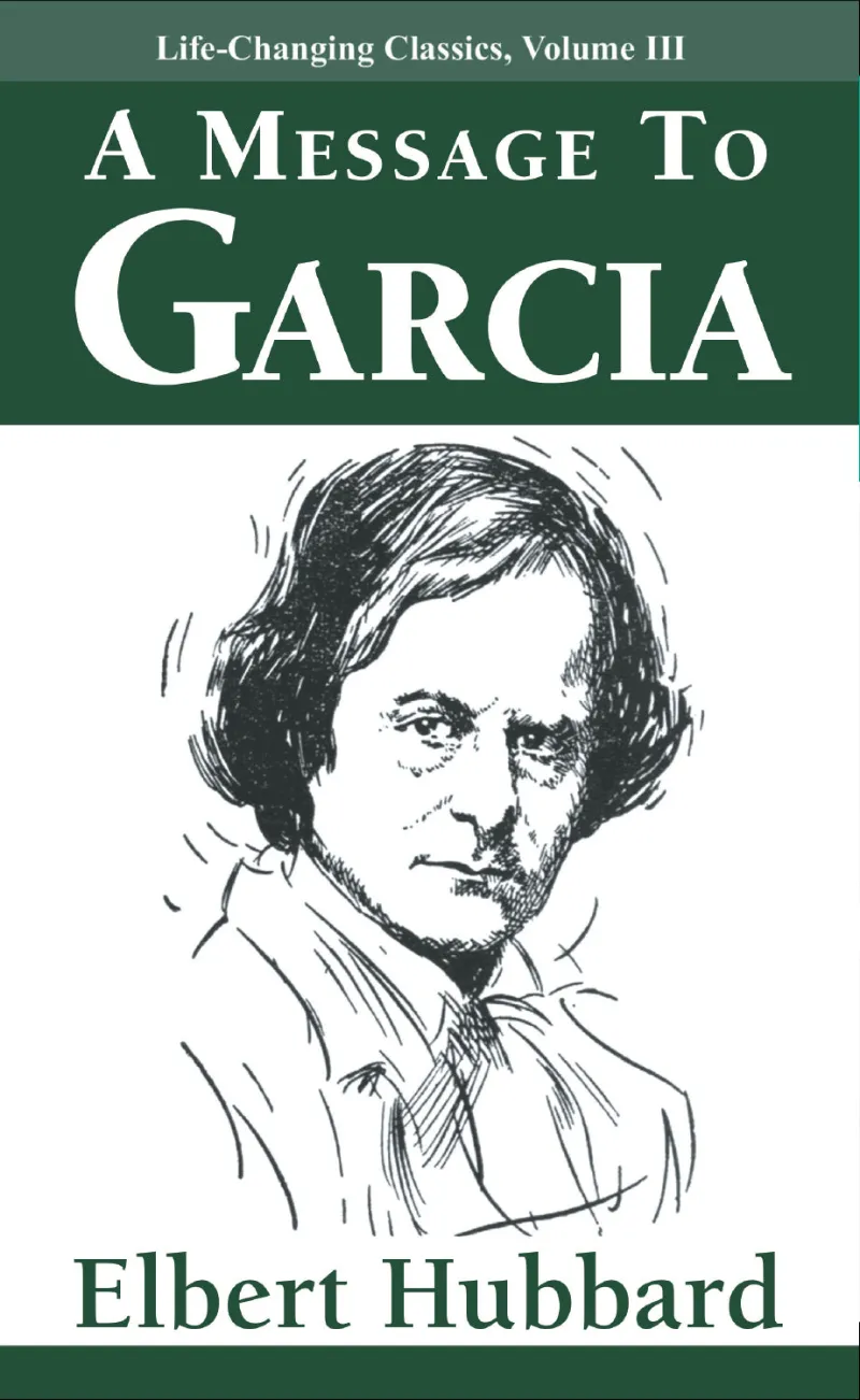 Tremendous Leadership Message Garcia leadership book
